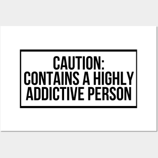 Warning Label Funny Addictive Person Posters and Art